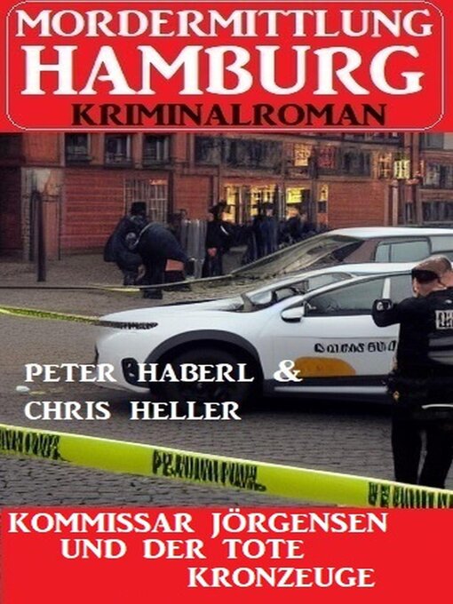 Title details for Kommissar Jörgensen und der tote Kronzeuge by Chris Heller - Available